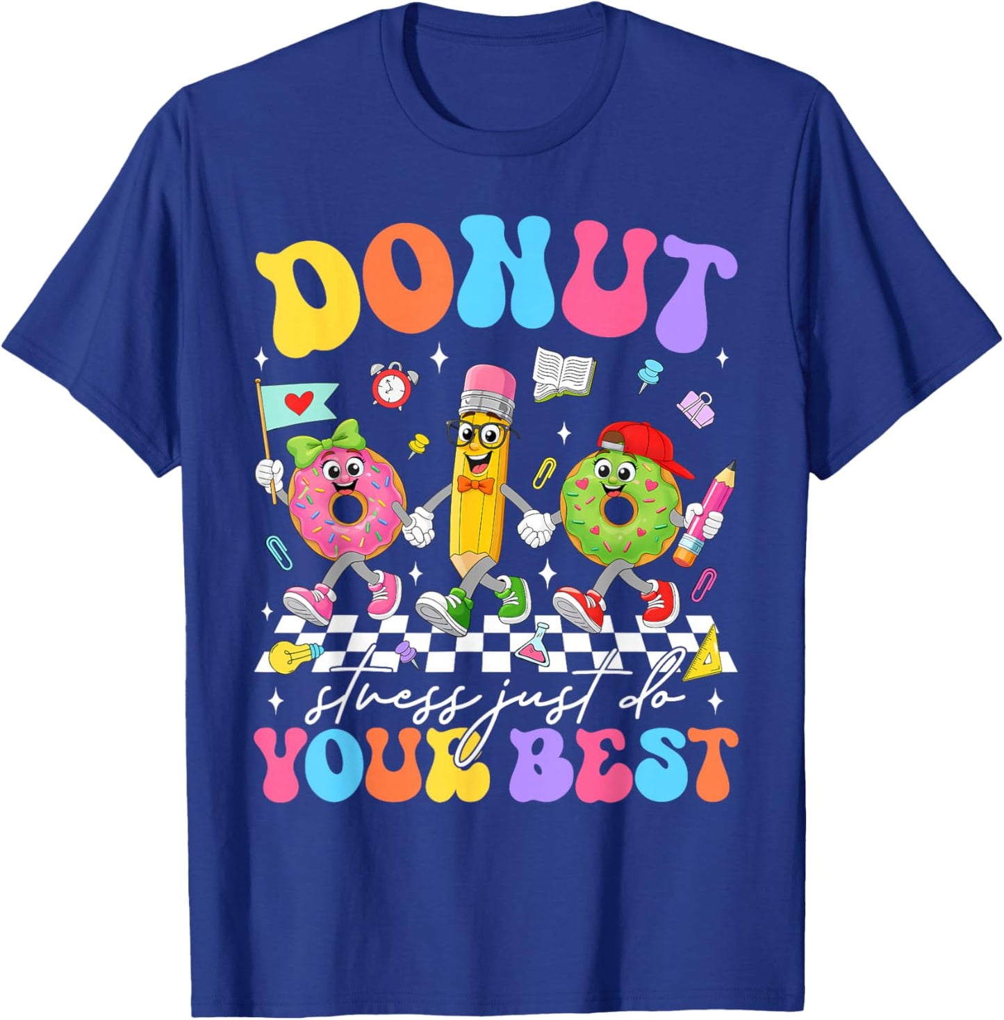 Groovy Donut Stress Just Do Your Best Test Day Teachers Kids T-Shirt - T-Shirt | Royal