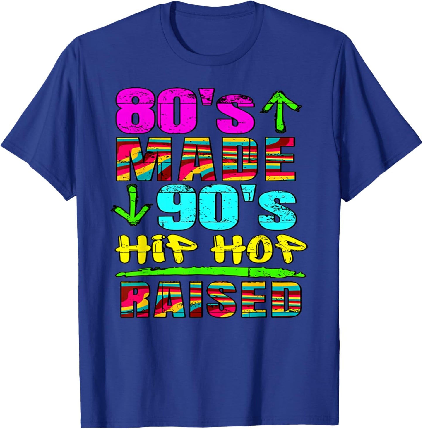 80's Made 90's Hip Hop Raised Funny 80s Vintage Design Retro T-Shirt - T-Shirt | Royal