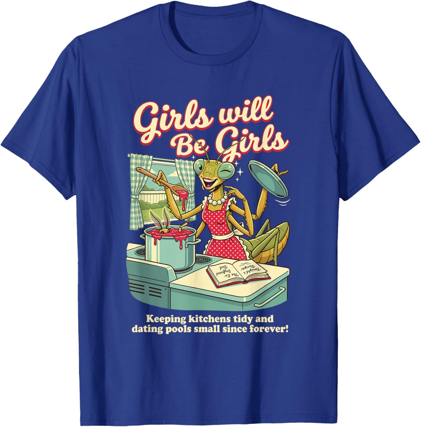 Funny Girls Praying Mantis T-Shirt - T-Shirt | Royal