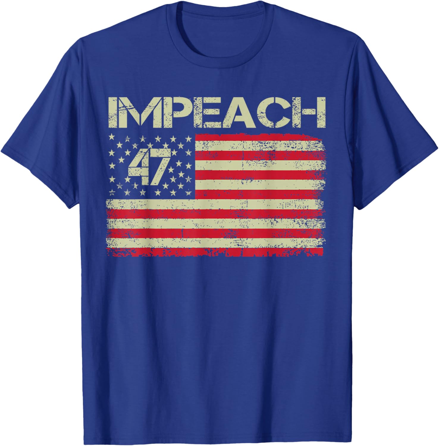 Impeach 47 Anti Trump 8647 86 47 Impeach Trump Resist Flag T-Shirt - T-Shirt | Royal