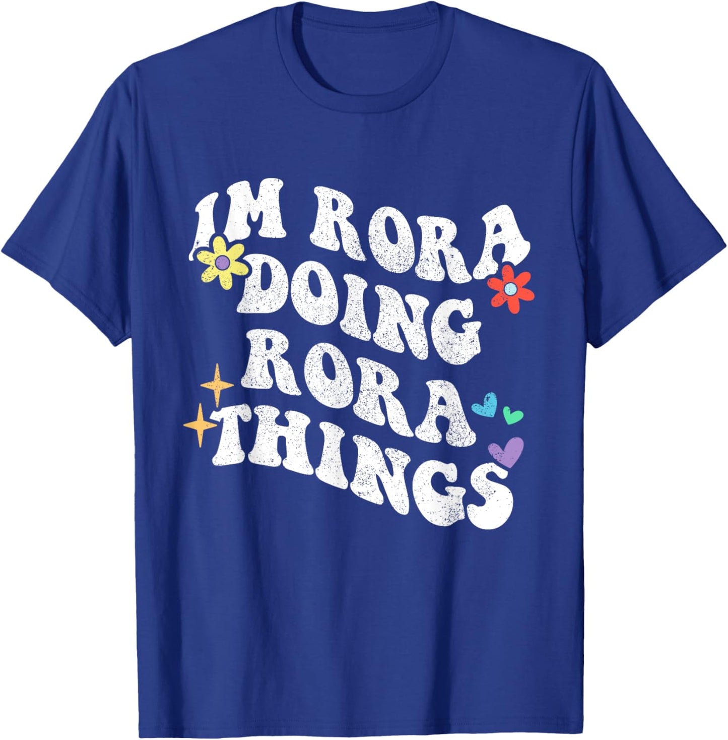 Retro Groovy Im Rora Doing Rora Things Funny Mother's Day T-Shirt - T-Shirt | Royal