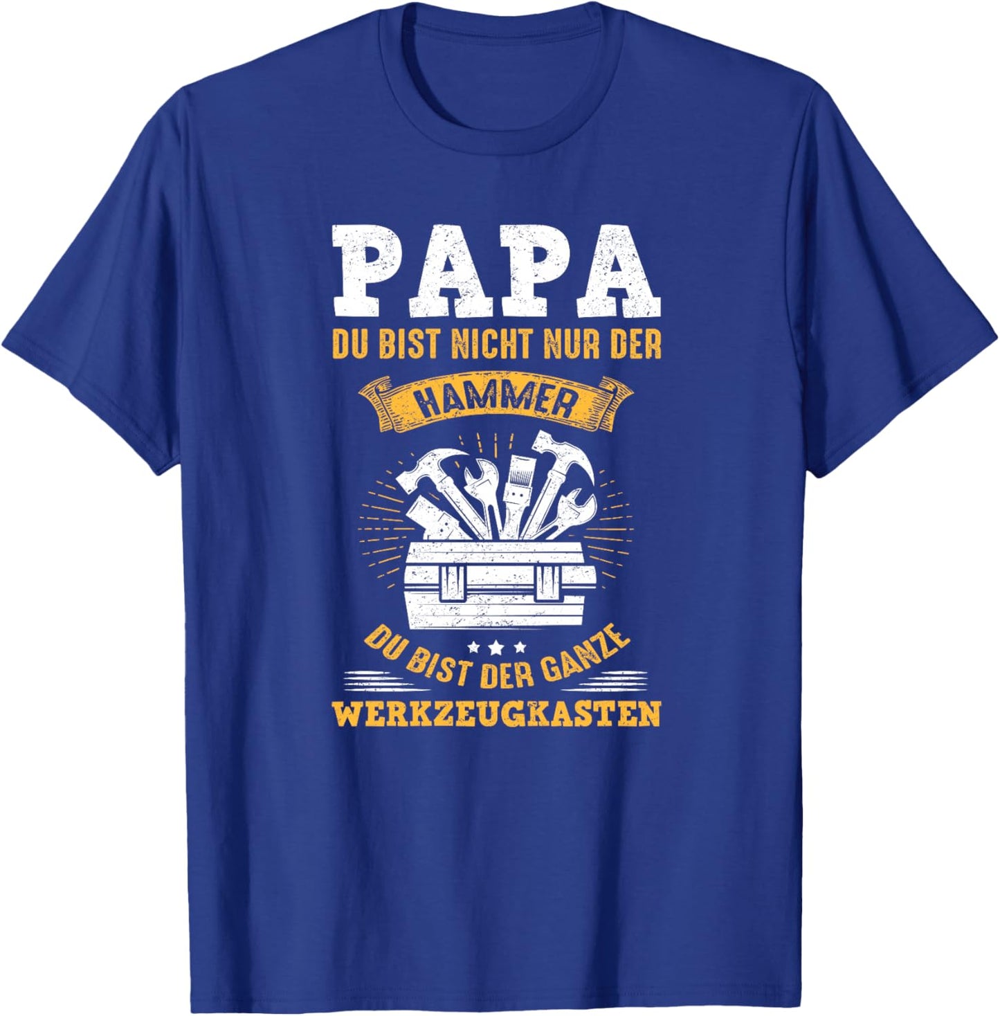 Papa Bist Nicht Nur Der Hammer Du Bist Der Werkzeugkasten Premium T-Shirt - T-Shirt | Royal