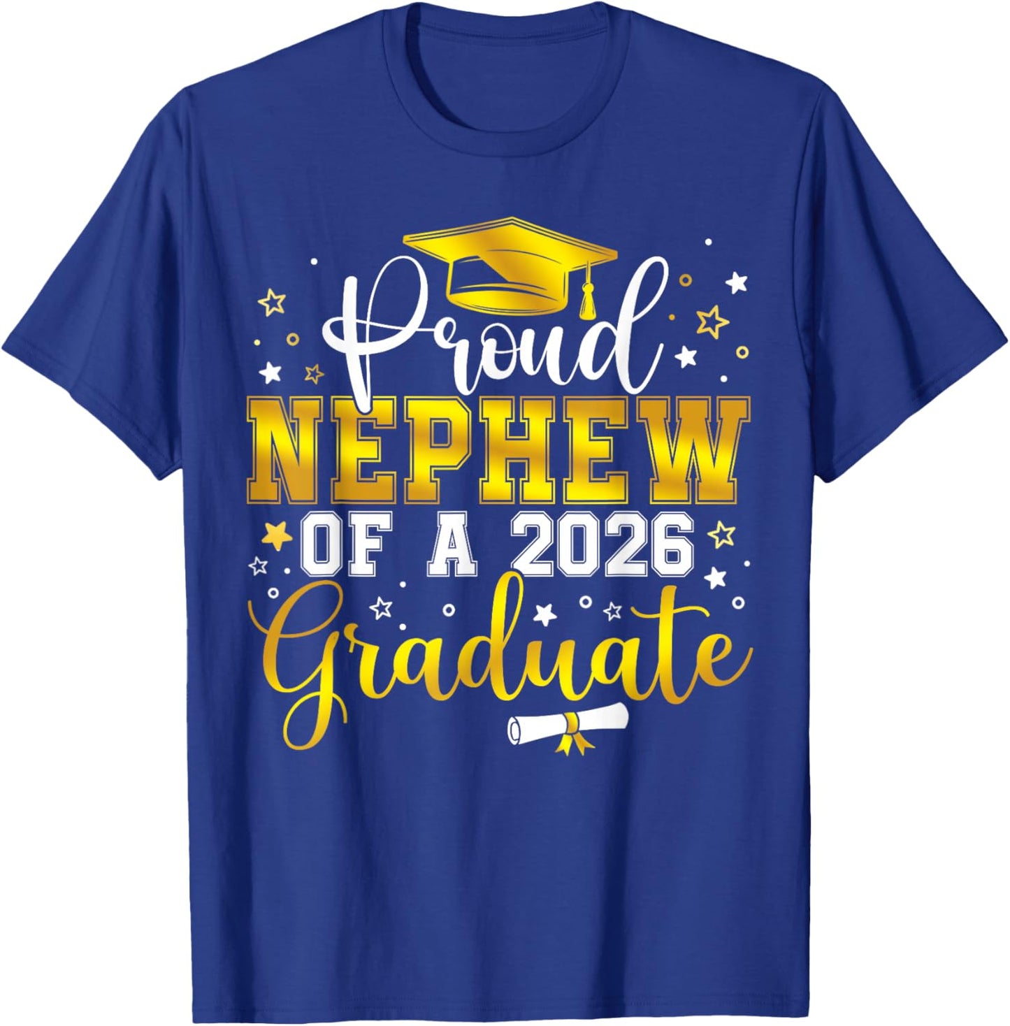 Proud Nephew of a Class of 2026 Graduate Senior Graduation T-Shirt - T-Shirt | Royal