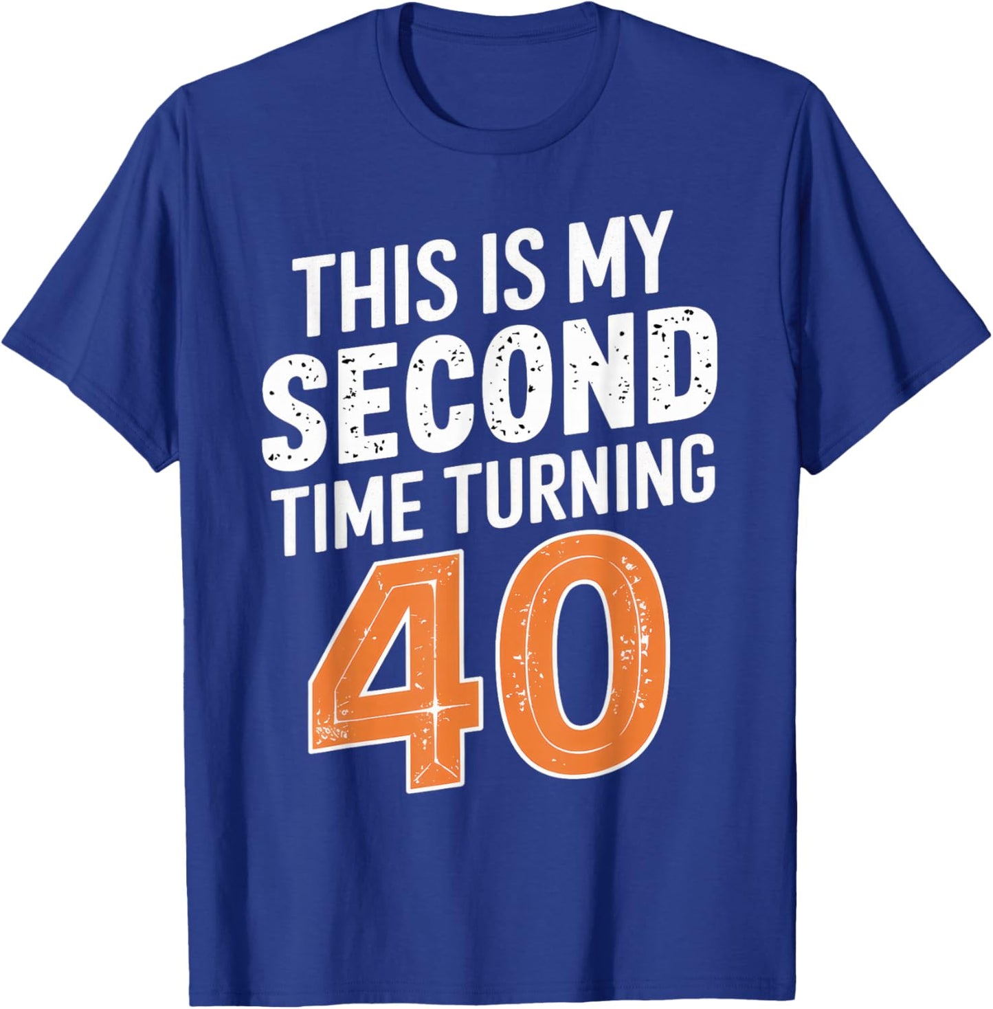 This My Second Time Turning 40 80th Birthday 80 Years Old T-Shirt - T-Shirt | Royal
