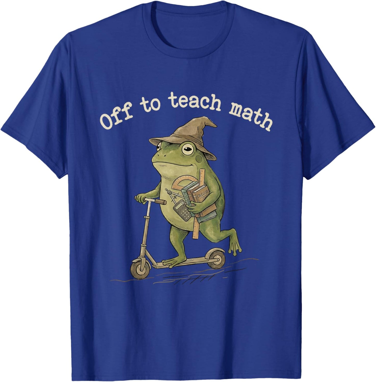 Off to Teach Math Teacher Appreciation Frog Meme Teaching T-Shirt - T-Shirt | Royal