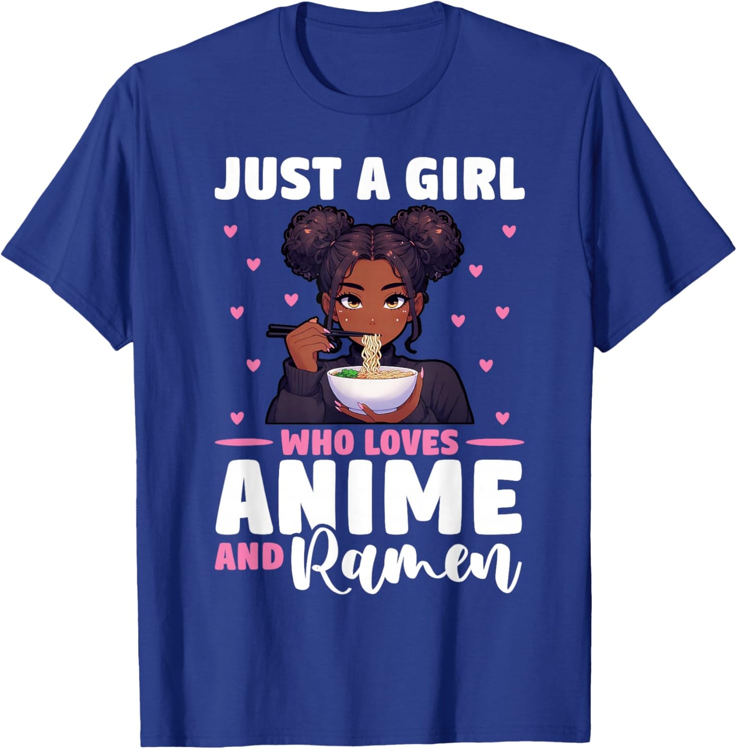 Just A Girl Who Loves Anime and Ramen African American T-Shirt - T-Shirt | Royal