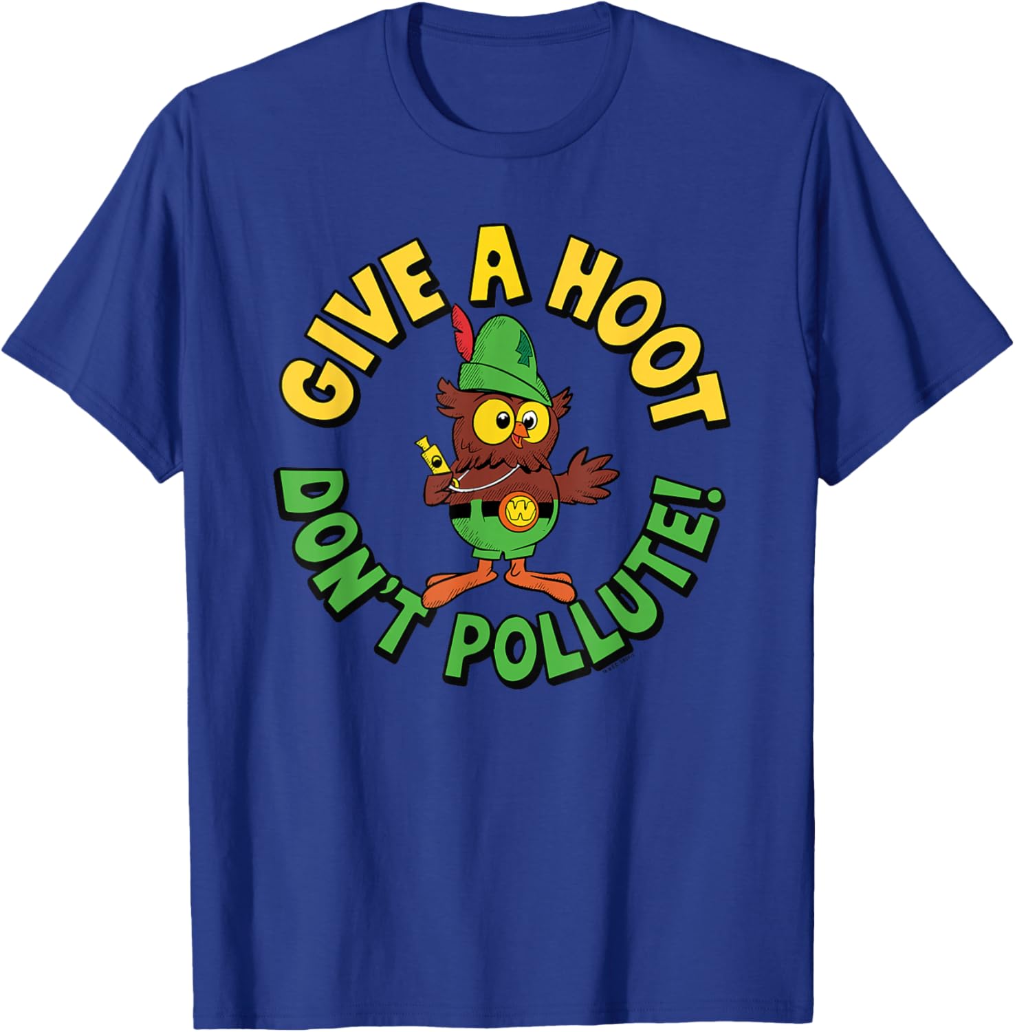 Give A Hoot Don't Pollute! Woodsy Owl Retro T-Shirt - T-Shirt | Royal