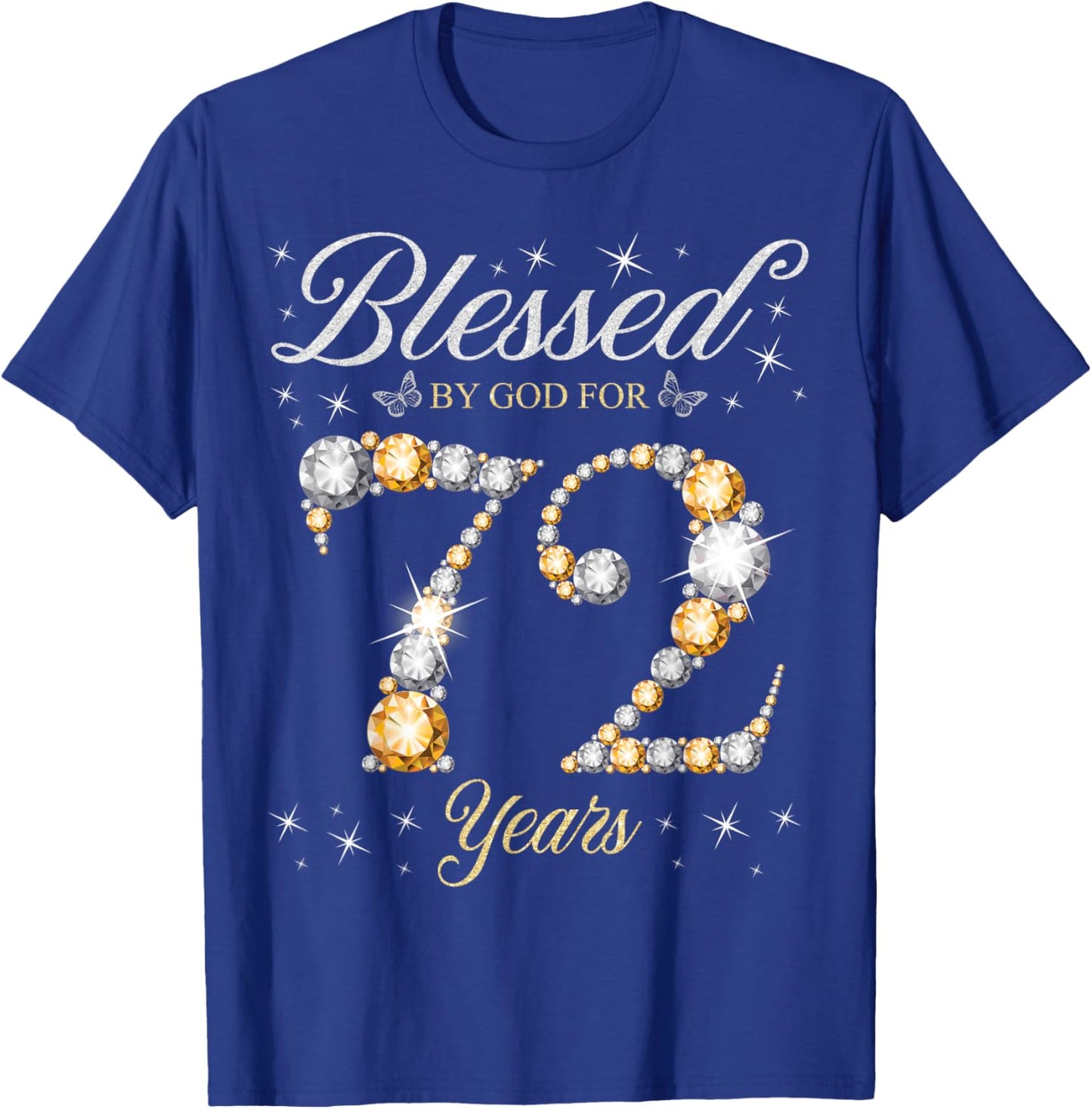 Blessed By God For 72 Years Old 72nd Birthday Party T-Shirt - T-Shirt | Royal