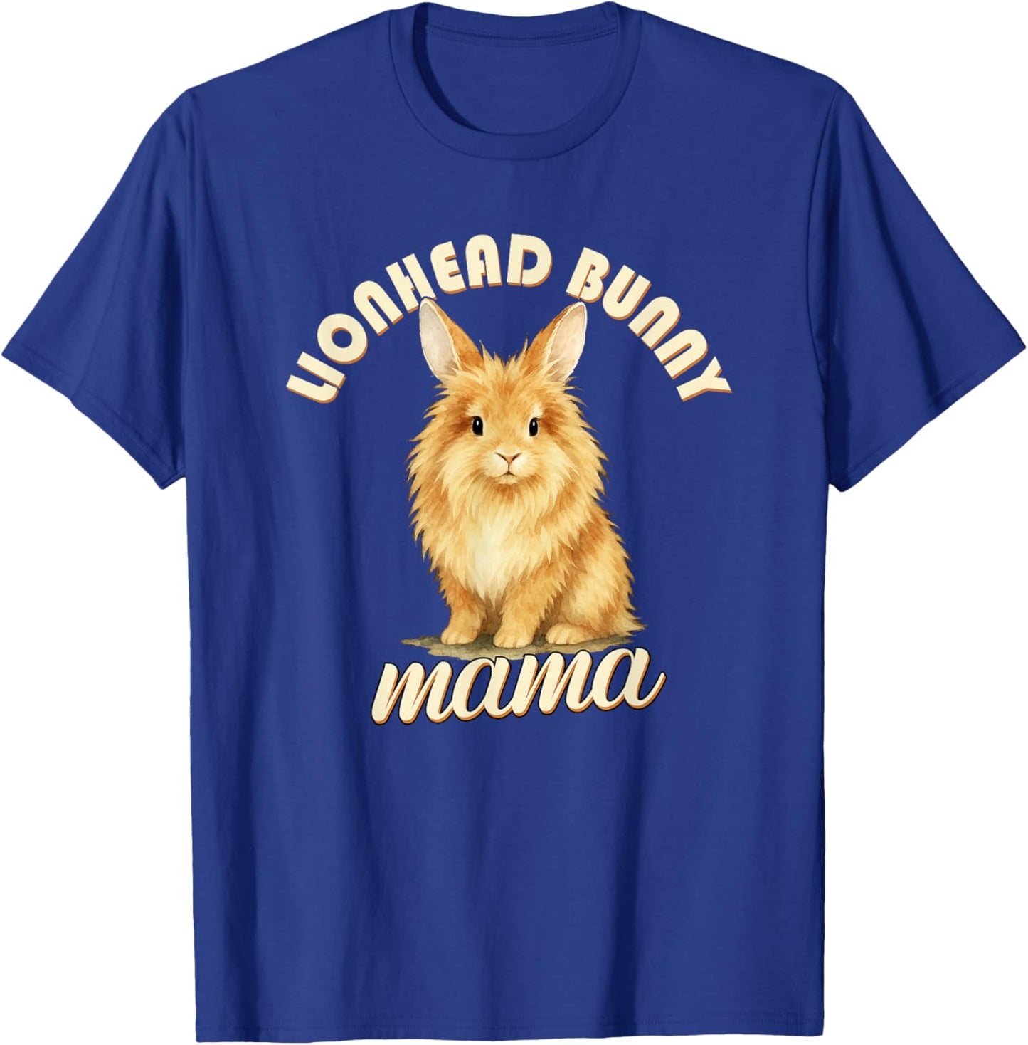 Lionhead Bunny Mama Rabbit Mom Easter Pet Owner Animal Lover T-Shirt - T-Shirt | Royal