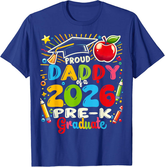 Proud Daddy of 2026 Pre-K Graduate Fathers Day Graduation T-Shirt - T-Shirt | Royal