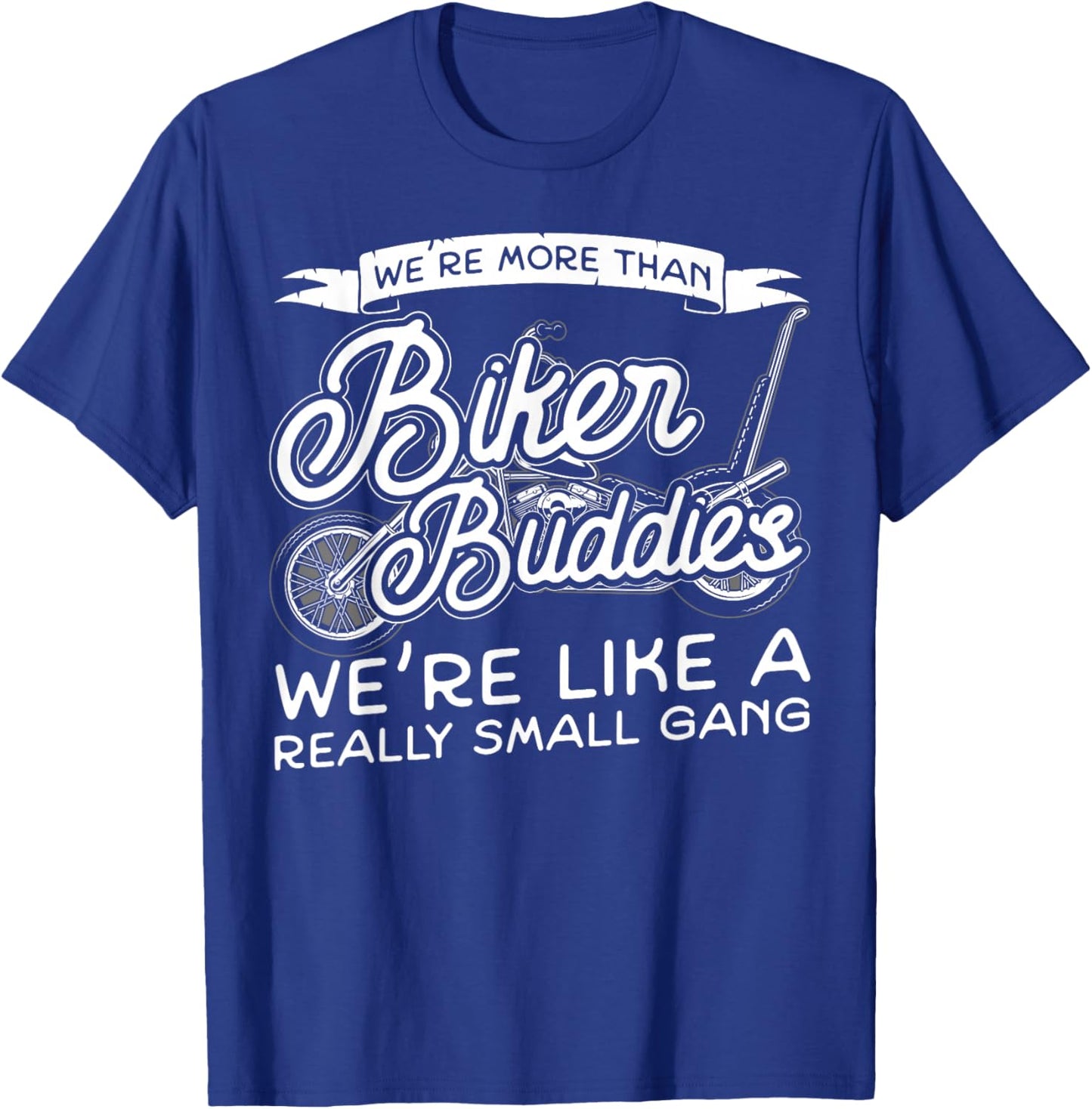 Classic Motorcycle Biker Friends Besties Buddies We're More T-Shirt - T-Shirt | Royal