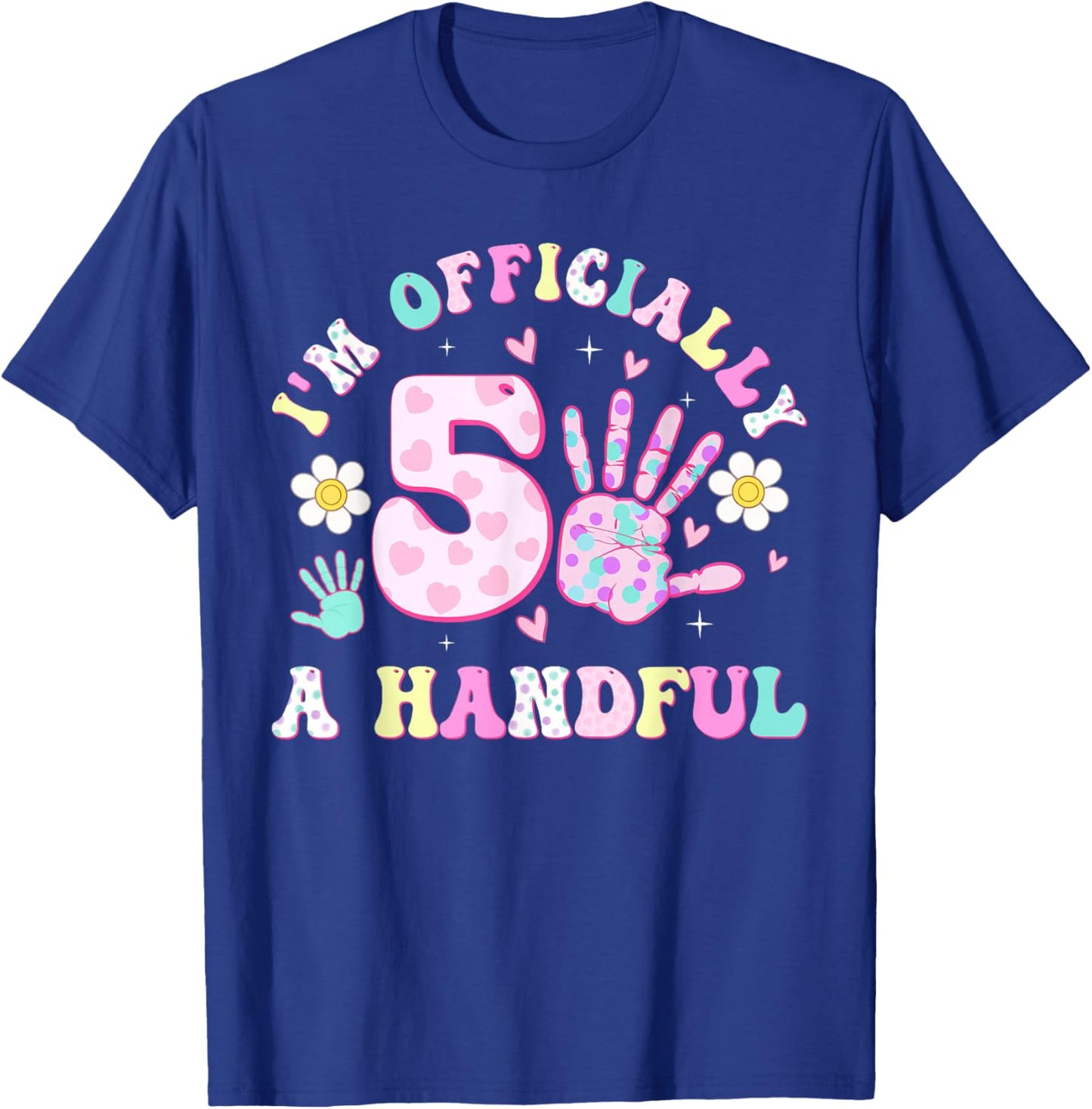 Kids I'm Officially A Handful Five Bow 5th Birthday Girls T-Shirt - T-Shirt | Royal