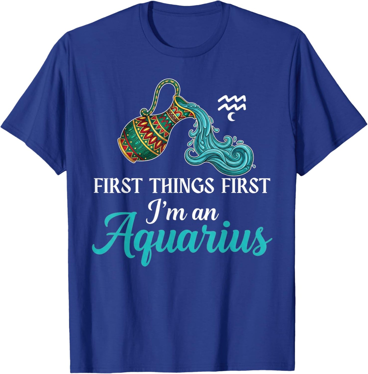 I'm an Aquarius Constellation Zodiac Sign Birthday Aquarius T-Shirt - T-Shirt | Royal