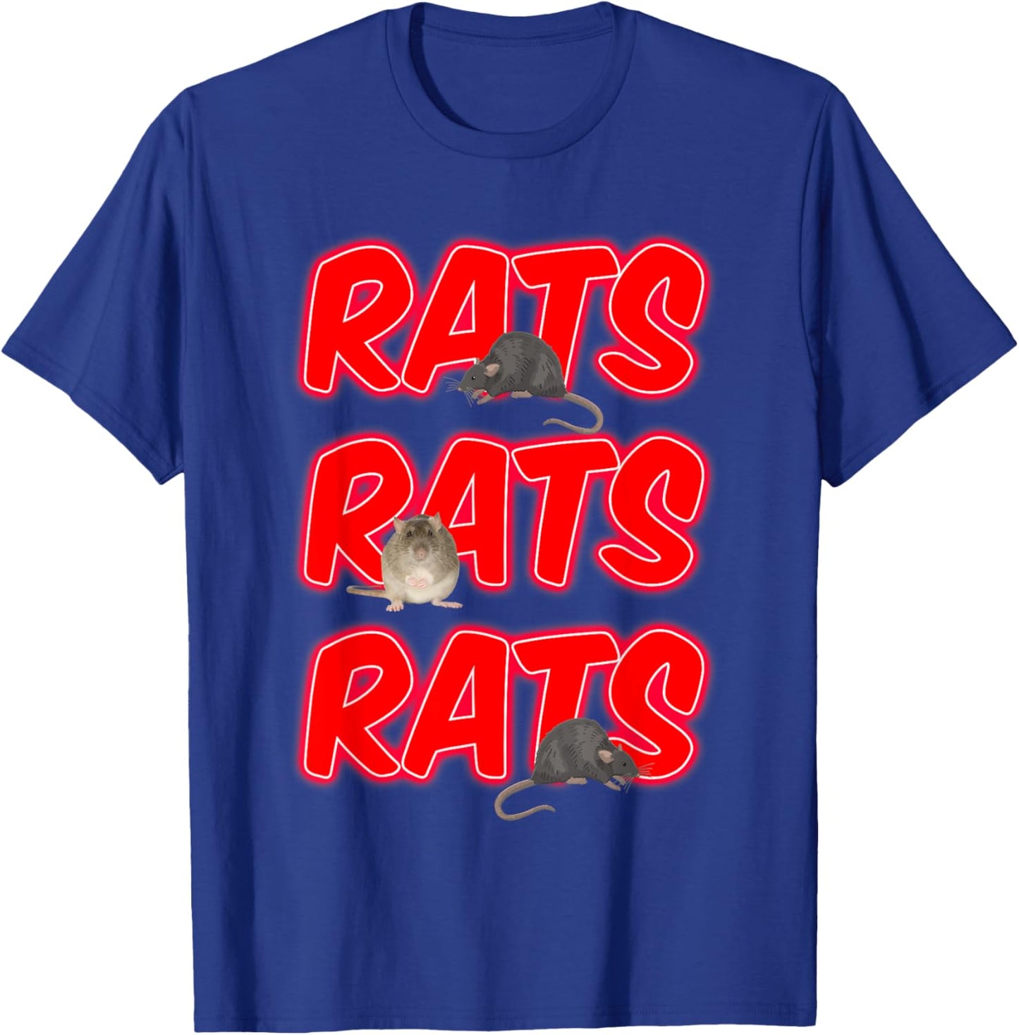 RATS RATS RATS for owner of rats, mice, sewers, waste T-Shirt - T-Shirt | Royal