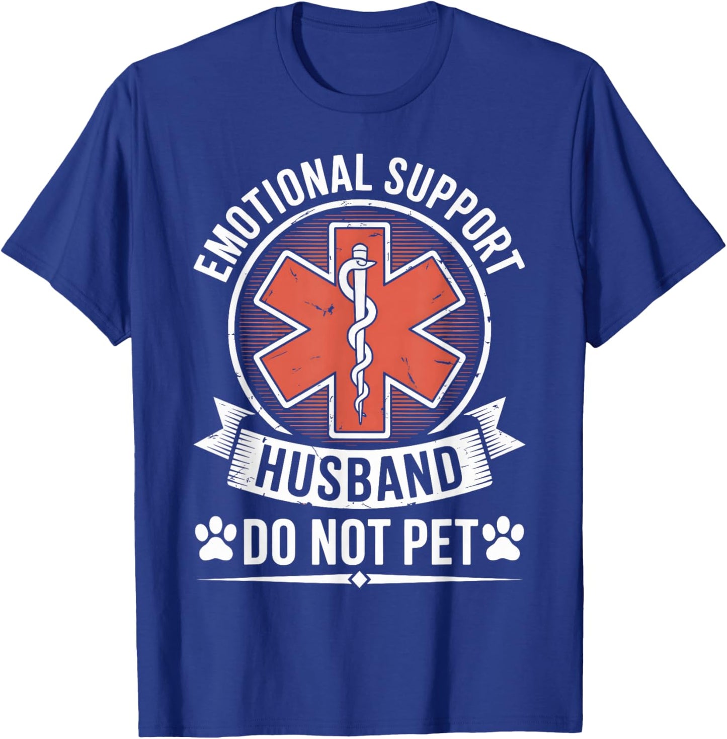 Emotional Support Husband Do Not Pet Funny Husband from Wife T-Shirt - T-Shirt | Royal