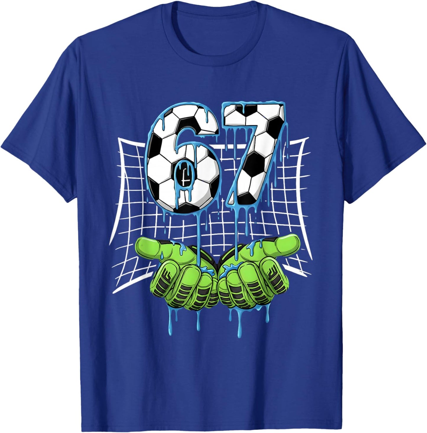 67 Soccer Six Seven Football 6 7 Meme T-Shirt - T-Shirt | Royal