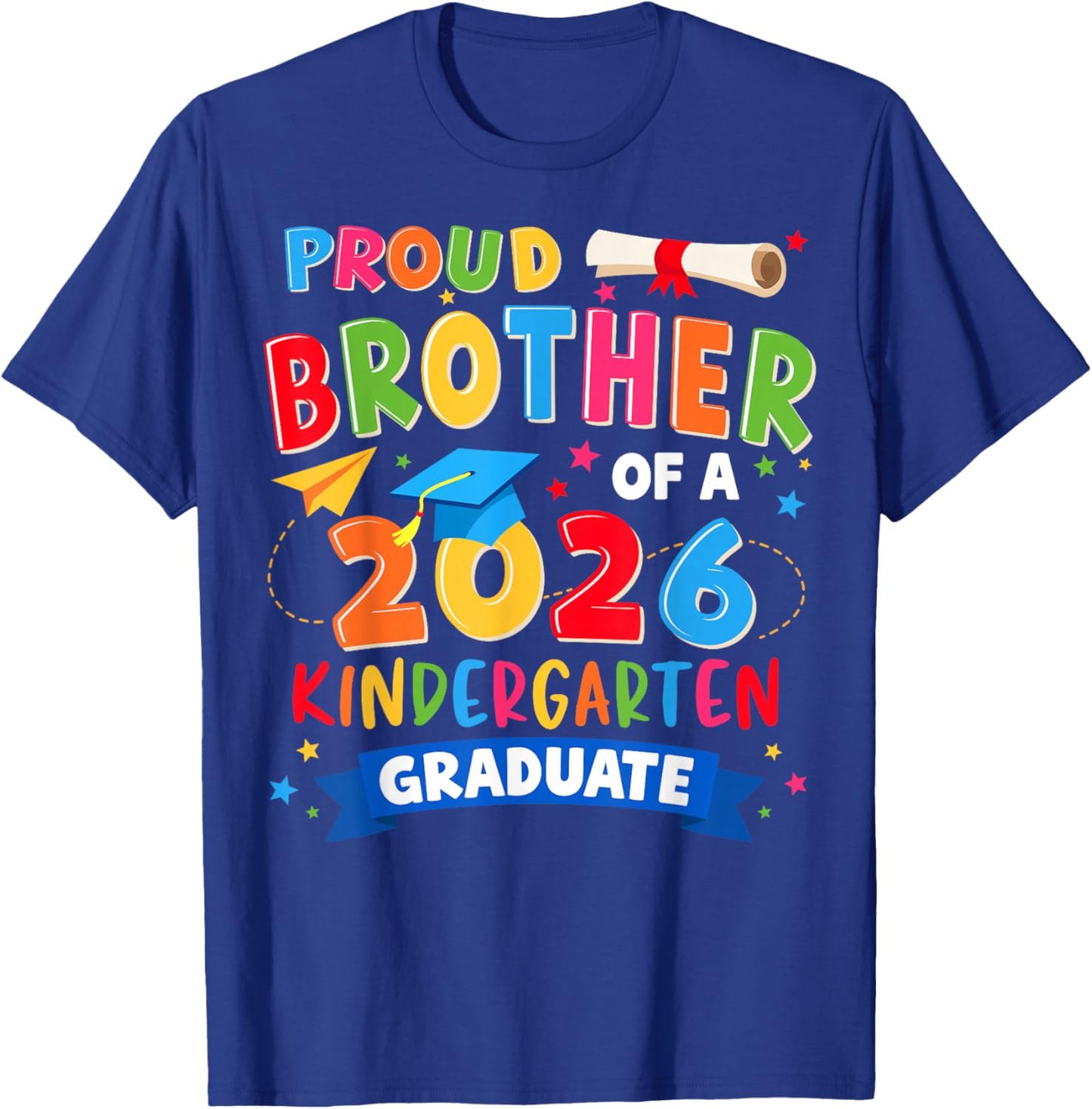 Proud Brother Class of 2026 Kindergarten Graduate Graduation T-Shirt - T-Shirt | Royal