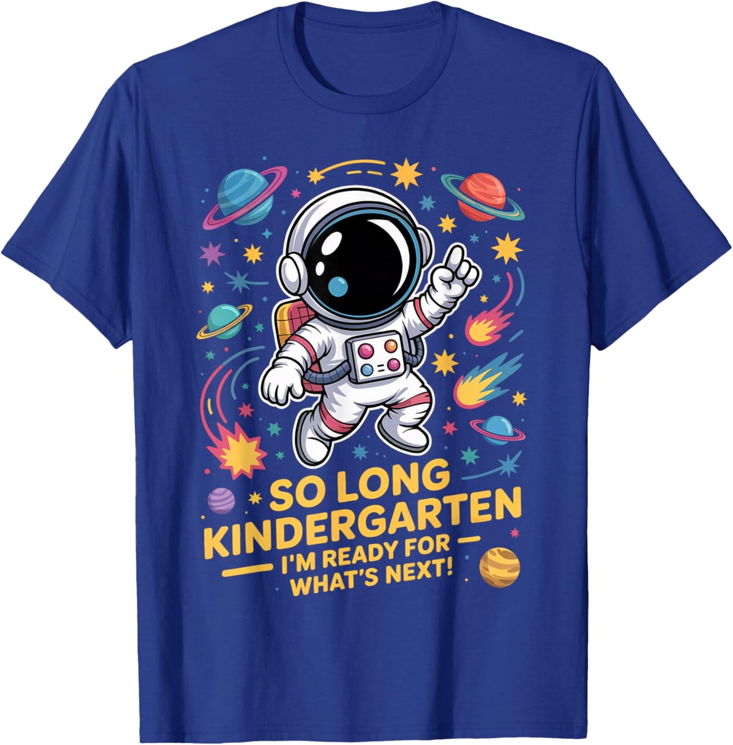 So Long Kindergarten Astronaut Space First Grade T-Shirt - T-Shirt | Royal