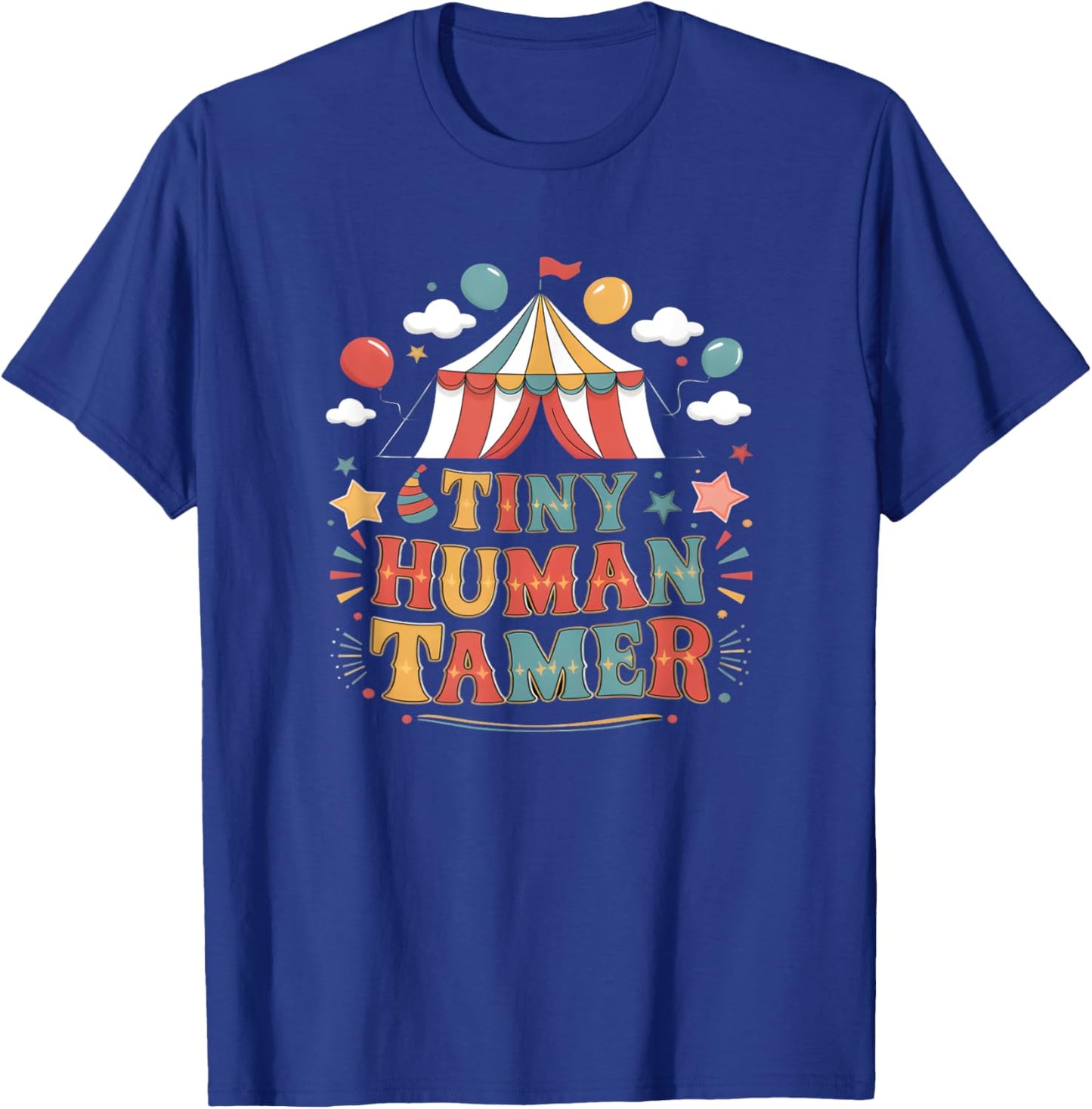 Tiny Human Tamer Circus Carneval Staff T-Shirt - T-Shirt | Royal