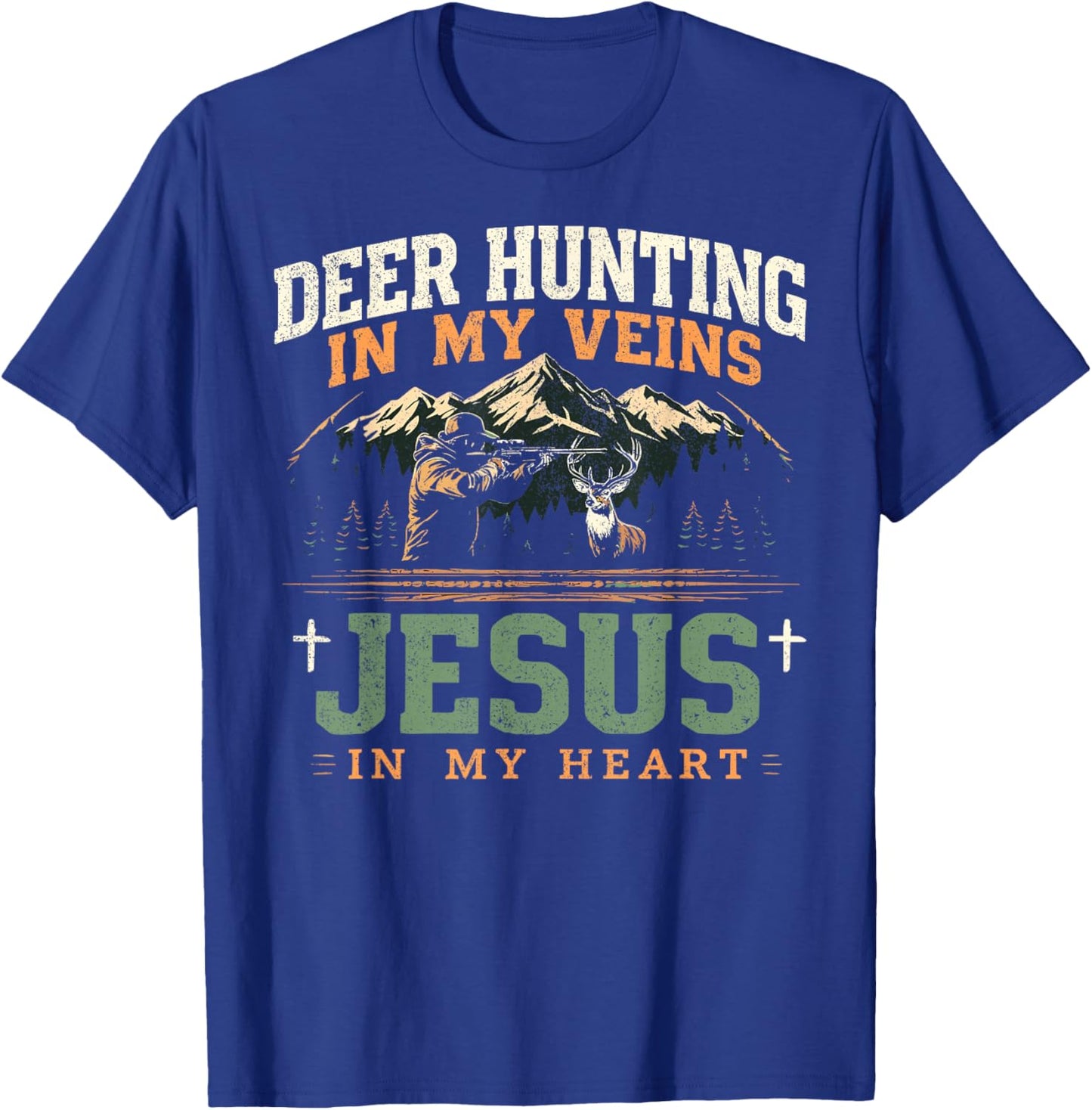 Deer Hunting In My Veins Jesus in My Heart Funny Christian T-Shirt - T-Shirt | Royal