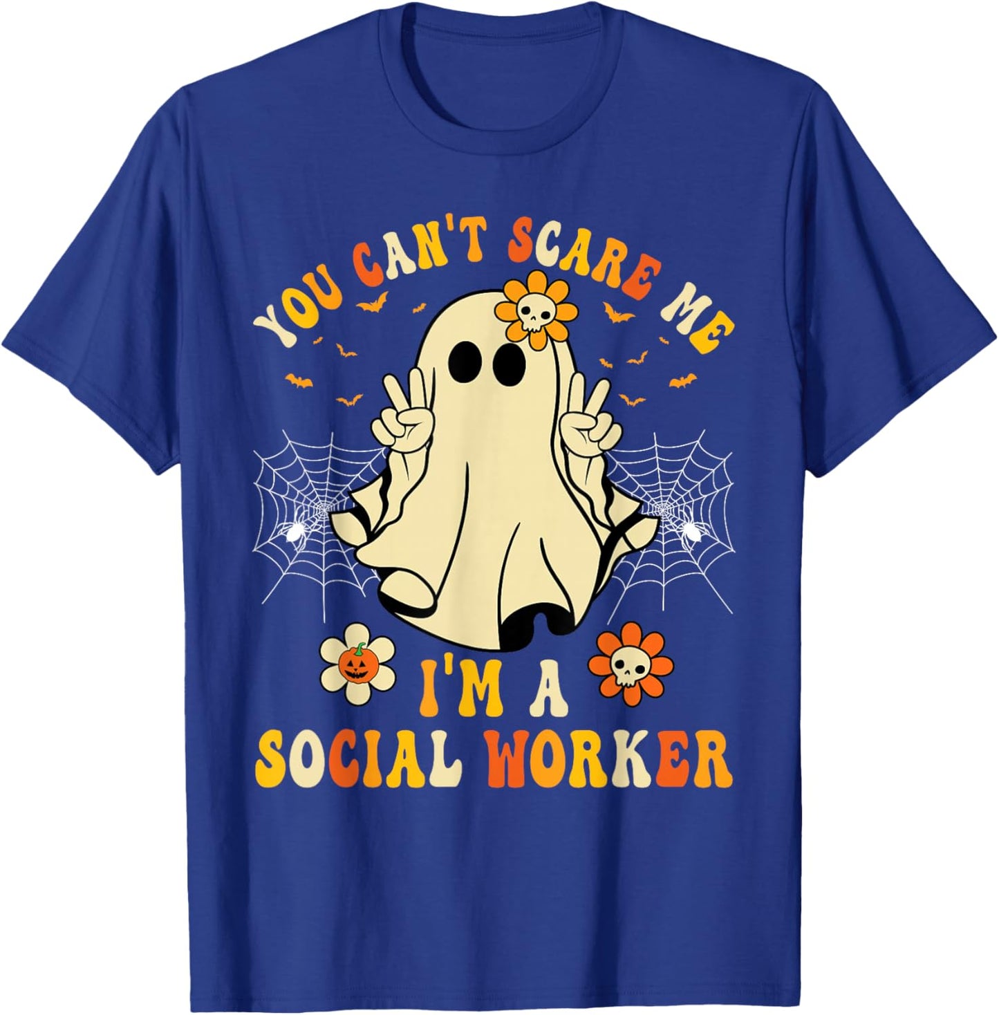 You Can't Scare Me I'm a School Social Worker Halloween T-Shirt - T-Shirt | Royal