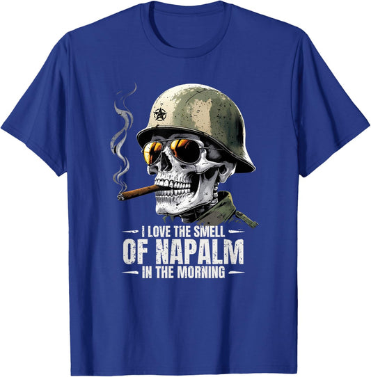 I Love the Smell of Napalm in the Morning T-Shirt - T-Shirt | Royal