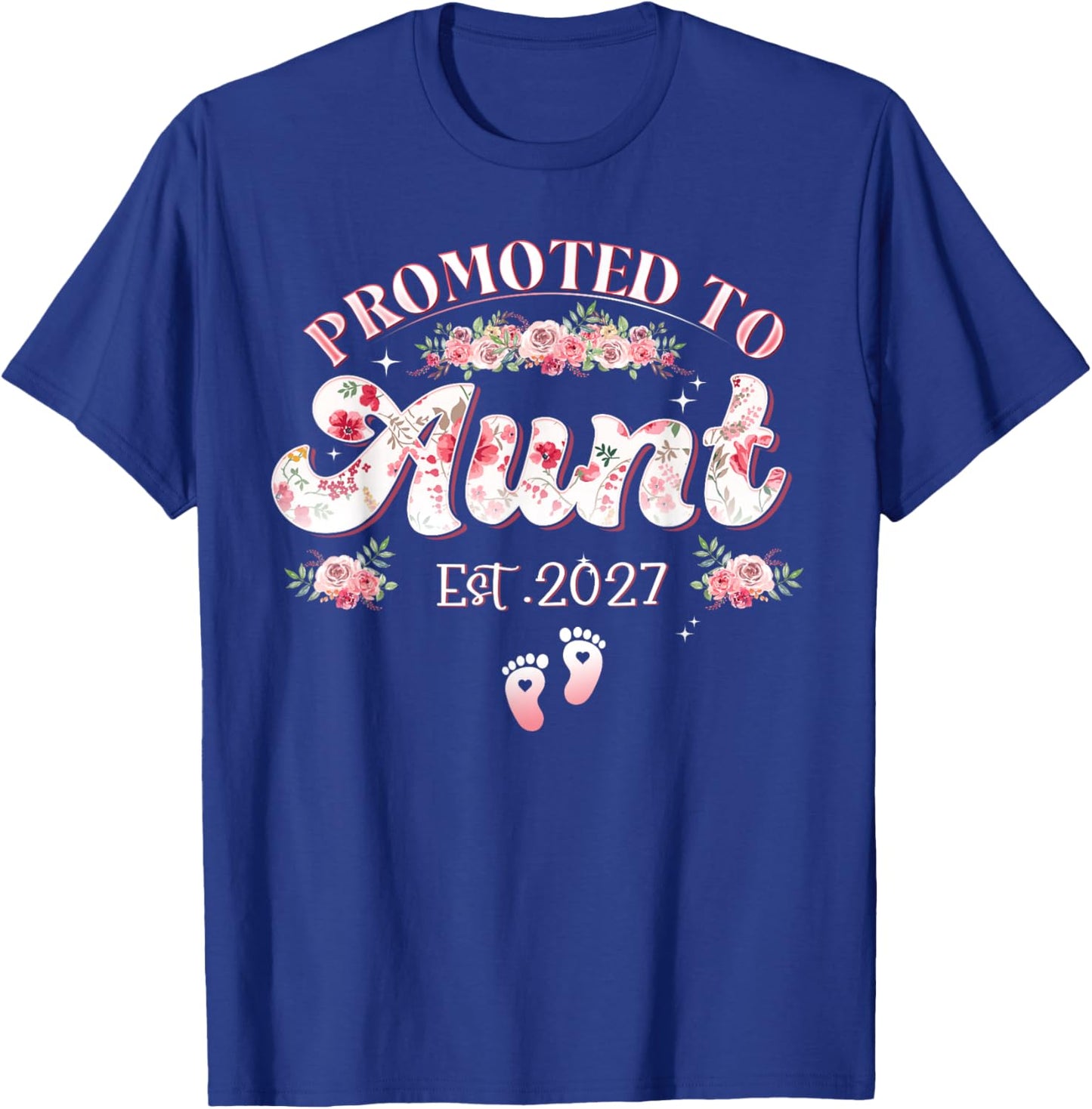 Promoted to Aunt Est 2027 Aunt to Be 1St Time Aunt T-Shirt - T-Shirt | Royal