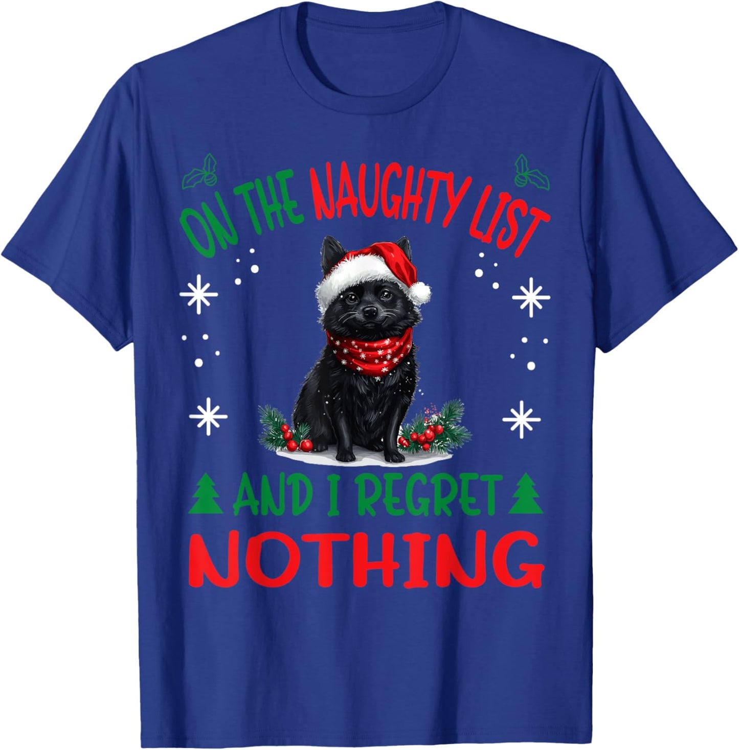 Cute Schipperke dog Dog Christmas On The Naughty List and I Women T-Shirt - T-Shirt | Royal