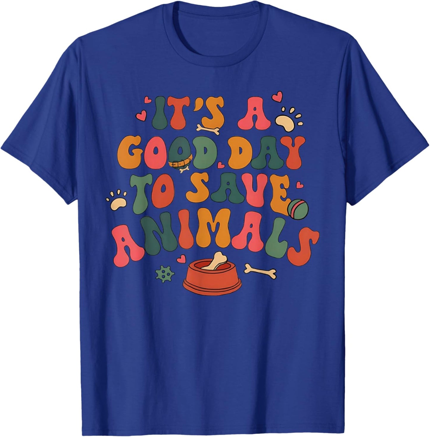 Good Day To Save Animals Cute Animal Rescue Dog Cat Lovers T-Shirt - T-Shirt | Royal