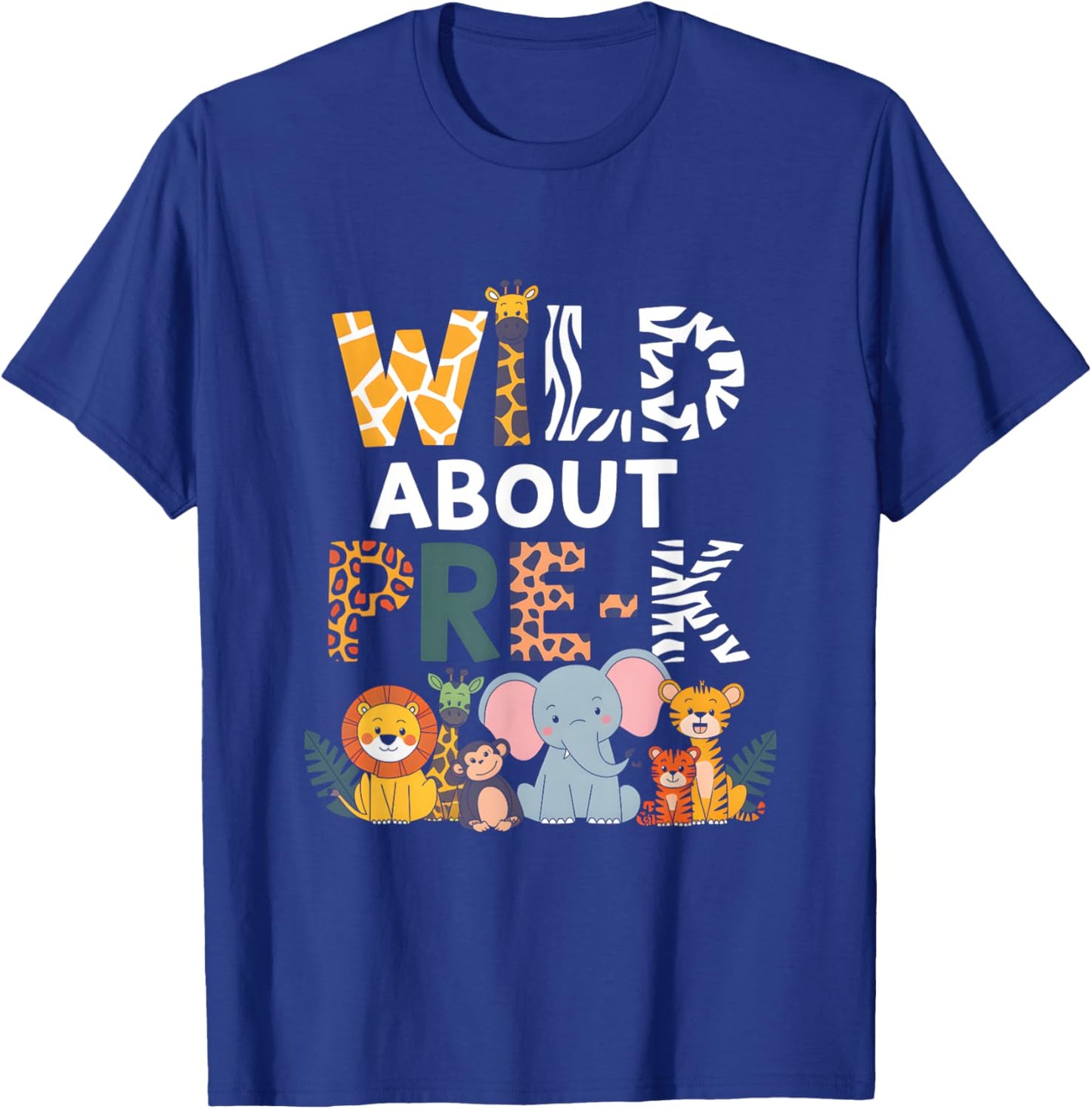 Wild About Pre-k Jungle Animals Teacher Appreciation T-Shirt - T-Shirt | Royal