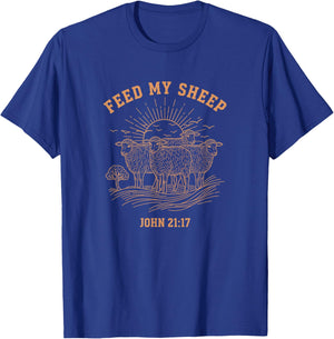 Christian Feed My Sheep John 21:17 Faith BibleVerse T-Shirt - T-Shirt | Royal