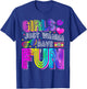Party Costume Girls Just Wanna Have Fun Funny 70s 80s 90s T-Shirt - T-Shirt | Royal