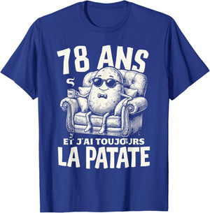 Humour La patate Cadeau Anniv 78 Ans Déco 78eme Anniversaire T-Shirt - T-Shirt | Royal