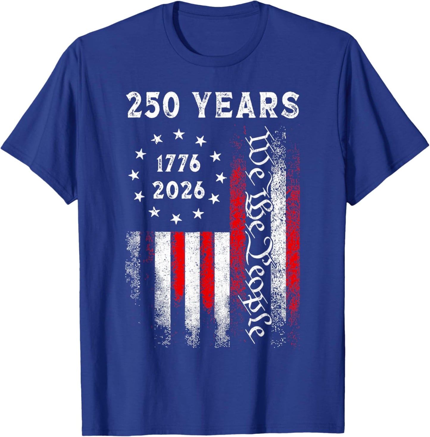 250 Years American Vintage Flag 1776 2026 250th Anniversary T-Shirt - T-Shirt | Royal