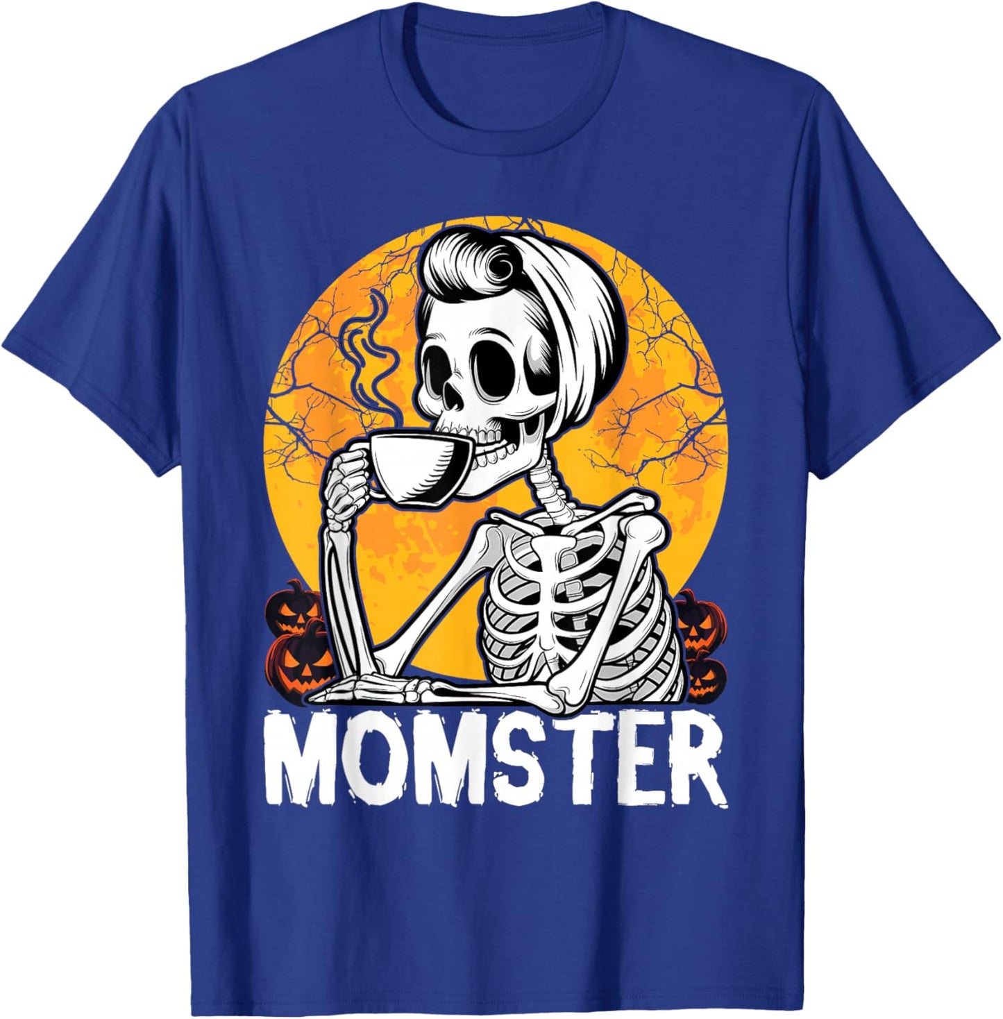 Momster Skeleton Woman Coffee Funny Halloween Mom Mama Women T-Shirt - T-Shirt | Royal
