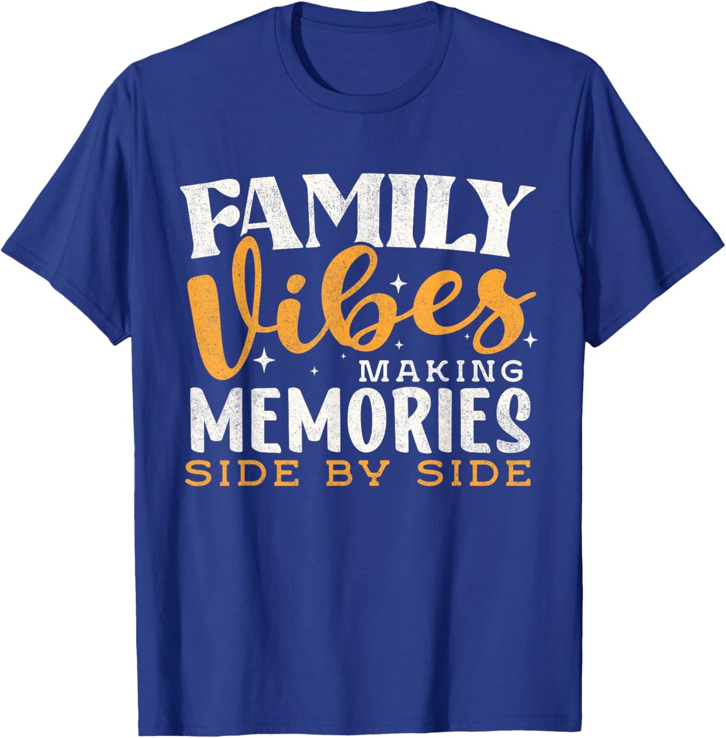 Family Reunion 2026 Family Vibes Making Memories Matching T-Shirt - T-Shirt | Royal