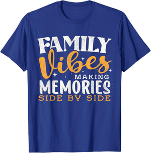 Family Reunion 2026 Family Vibes Making Memories Matching T-Shirt - T-Shirt | Royal