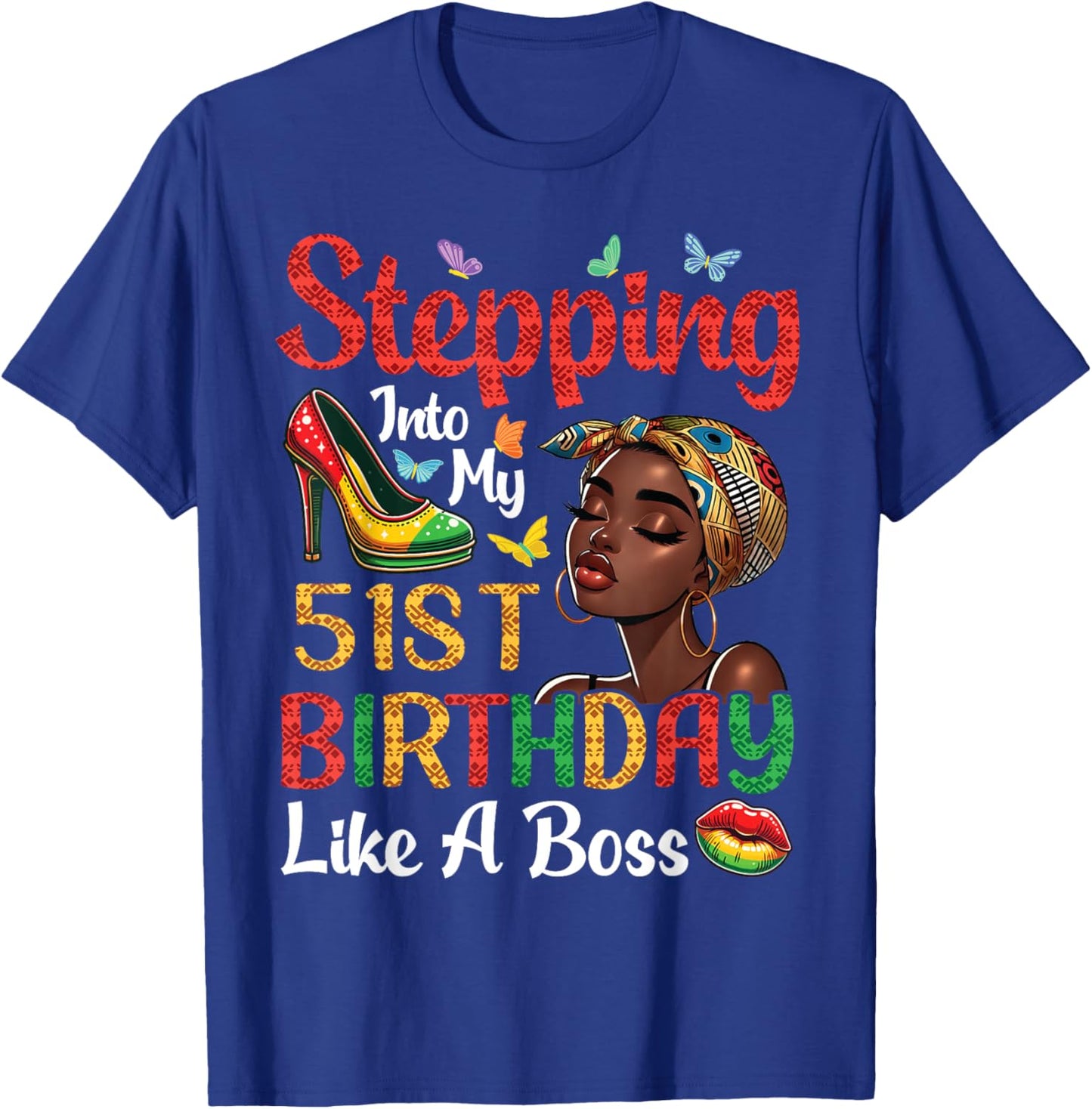 Stepping Into My 51st Birthday Like A Boss 51 Years Old T-Shirt - T-Shirt | Royal