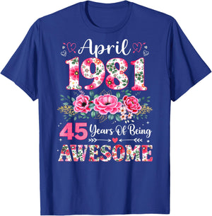 (ON Back) Floral April 1981 45-Year-Old 45th Birthday Women T-Shirt - T-Shirt | Royal