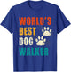 World's Best Dog Walker Paw Heart Pet Men Women Girls Kids T-Shirt - T-Shirt | Royal