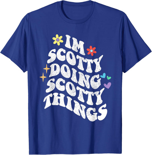 Retro Groovy Im Scotty Doing Scotty Things Funny Mother's T-Shirt - T-Shirt | Royal