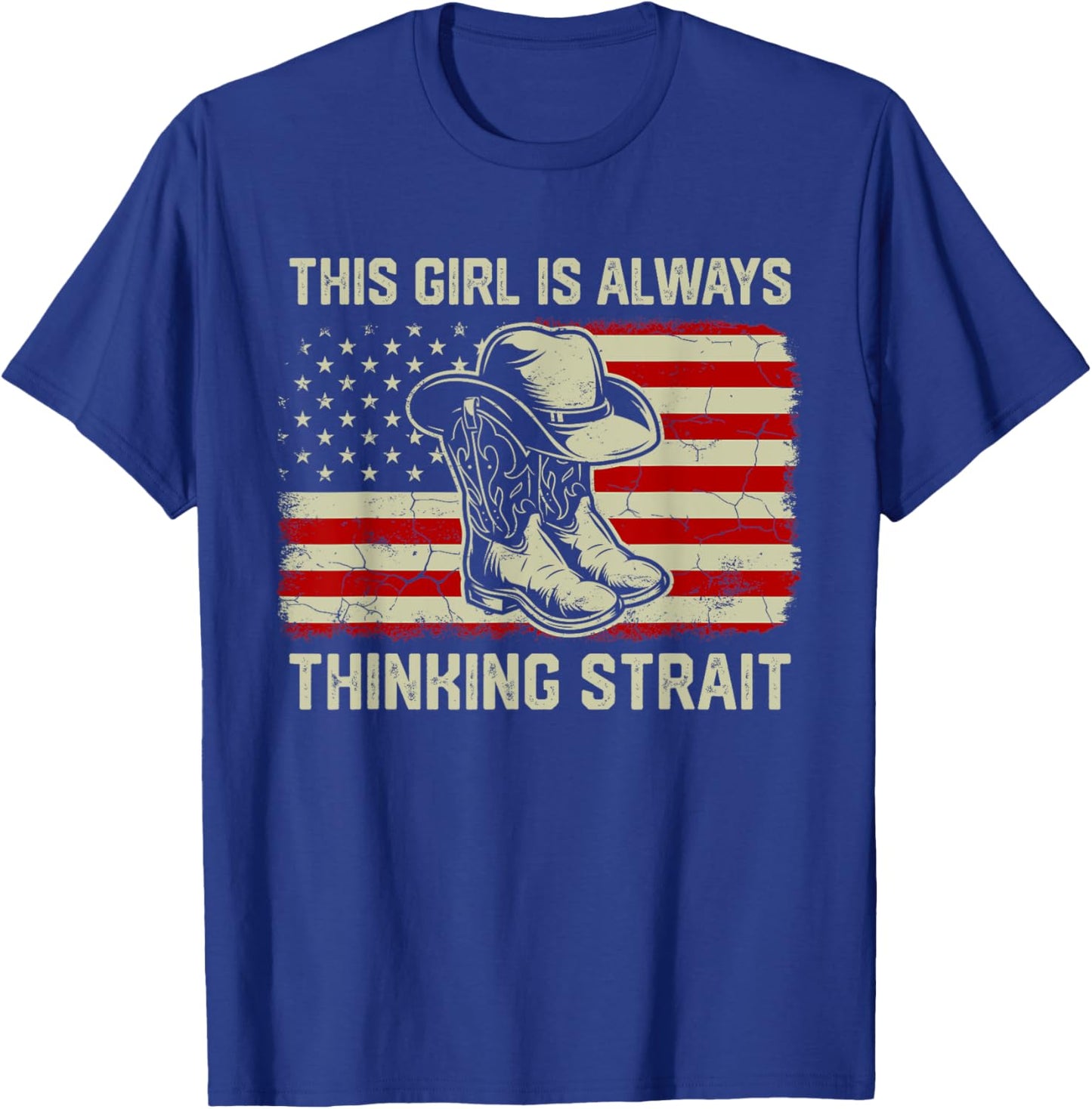 This Girl Is Always Thinking Strait US Flag Cowgirl Western T-Shirt - T-Shirt | Royal