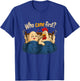 Who Came First The Chicken Or The Egg Funny T-Shirt - T-Shirt | Royal