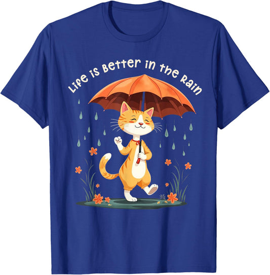 Life is Better in the Rain Cat Umbrella Rainy Day Cat Lover Men Women Kids T-Shirt - T-Shirt | Royal