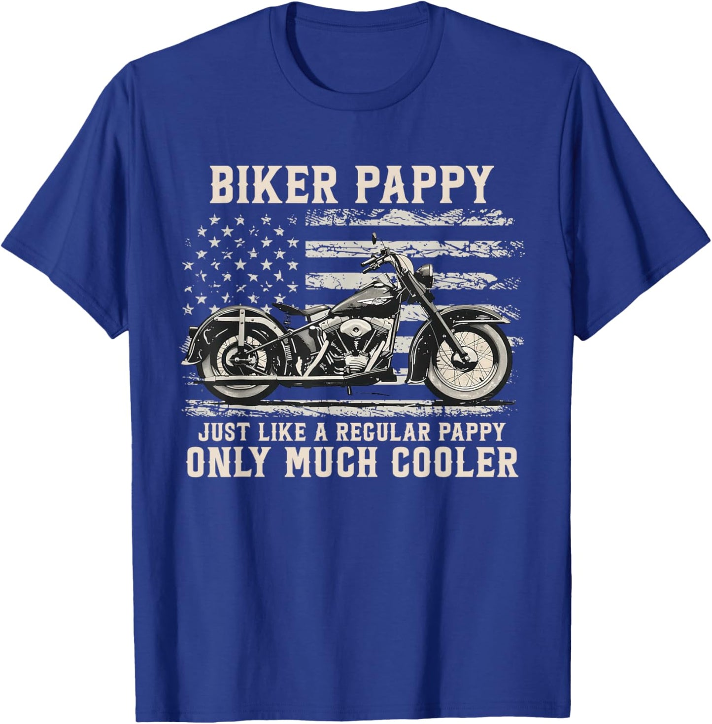 Biker Pappy Like A Normal Pappy Only Much Cooler T-Shirt - T-Shirt | Royal