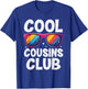 Cool Cousins Club Family Matching Funny Cousin Squad Outfit T-Shirt - T-Shirt | Royal