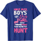 Move Over Boys Let This Girl Show You How to Hunt Hunting T-Shirt - T-Shirt | Royal