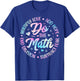 Do The Math Multiply Love Add Hope Math Teacher Tie Dye T-Shirt - T-Shirt | Royal