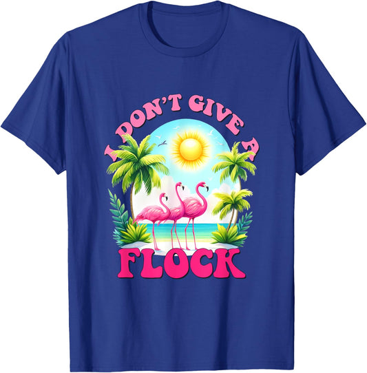 I dont give a flock retro summer vibes funny flamingo beach Men Women T-Shirt - T-Shirt | Royal