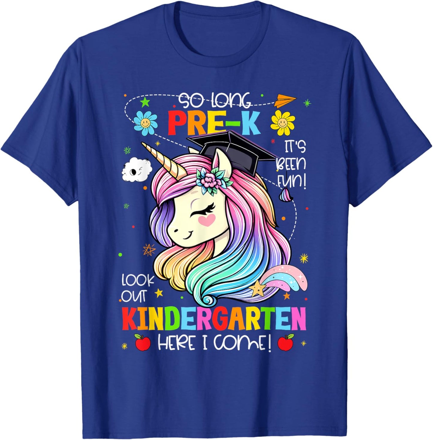 So Long Pre-K It's Been Fun Look Out Kindergarten Unicorn T-Shirt - T-Shirt | Royal